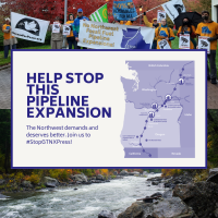 Help stop this pipeline expansion. The northwest deserve 