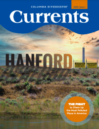 Columbia Riverkeeper "Currents" cover of the newsletter featuring the words "Hanford" above the Columbia River